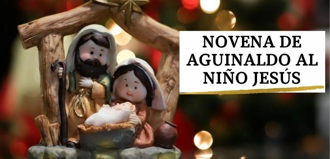 Novena de Aguinaldos – Novena al Niño Jesús (Completa) Año 2023
